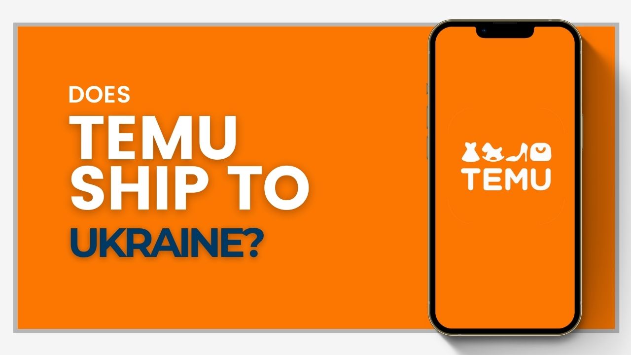 Does Temu ship to Ukraine?