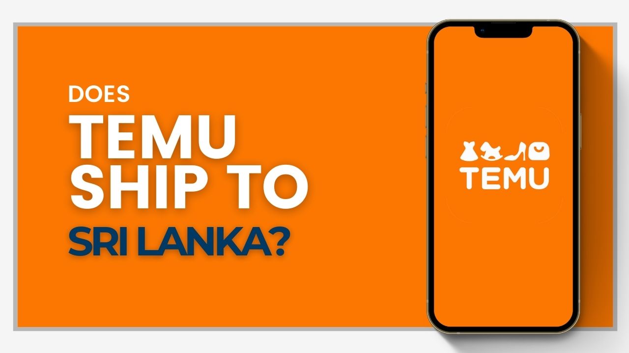 Does Temu ship to Sri Lanka?