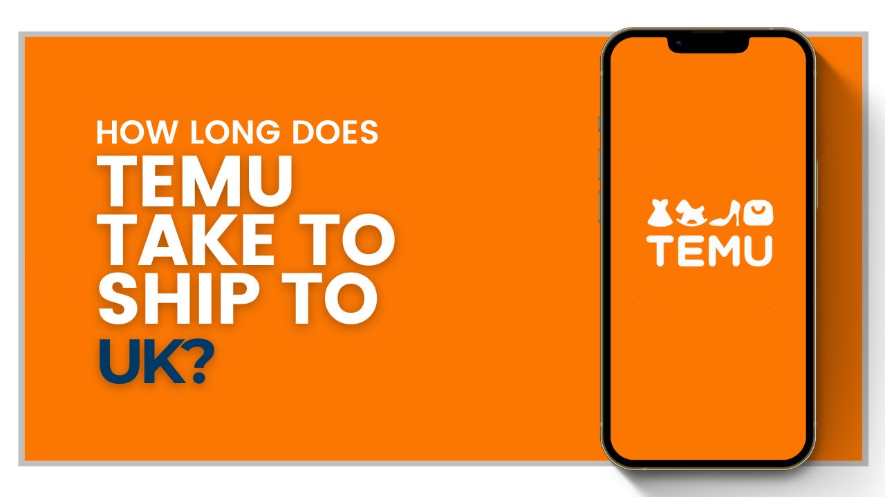 How long does Temu take to ship to Uk?