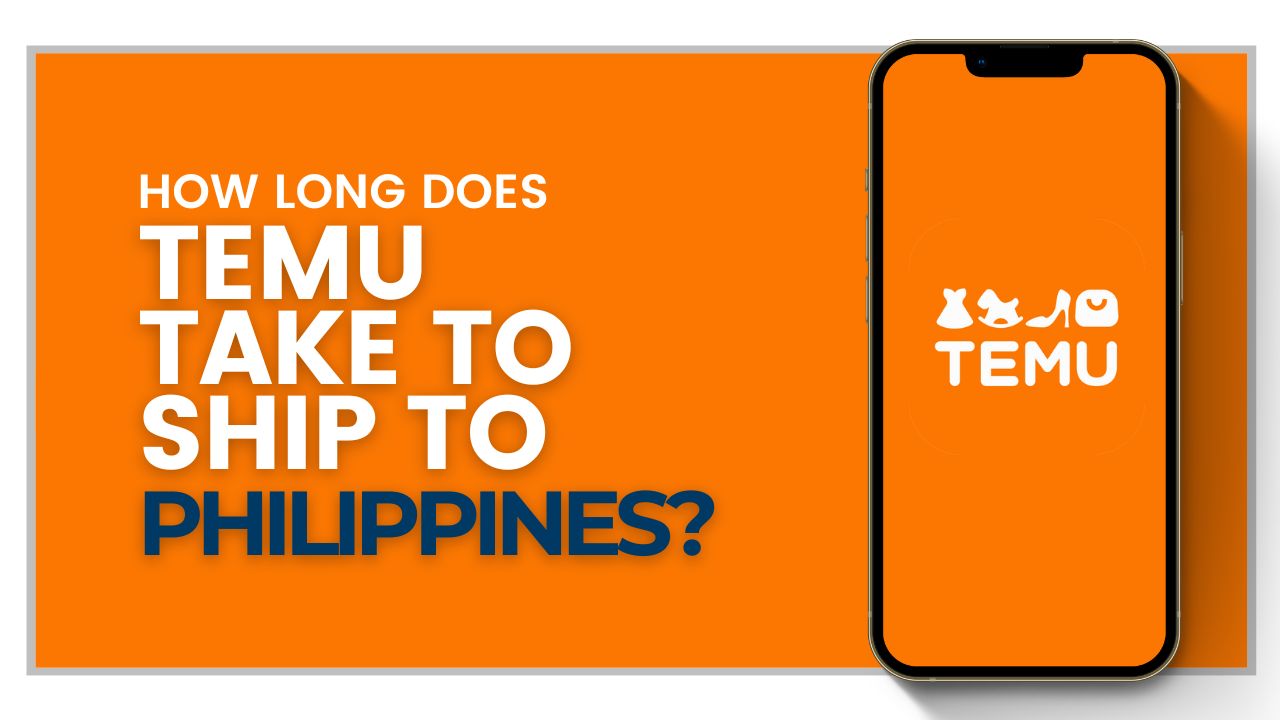 How long does Temu take to ship to Philippines?