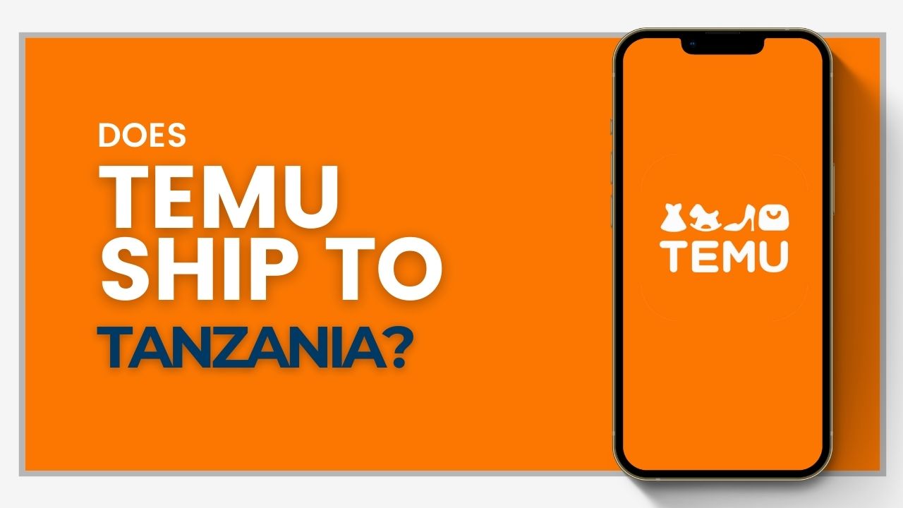 Does Temu ship to Tanzania?