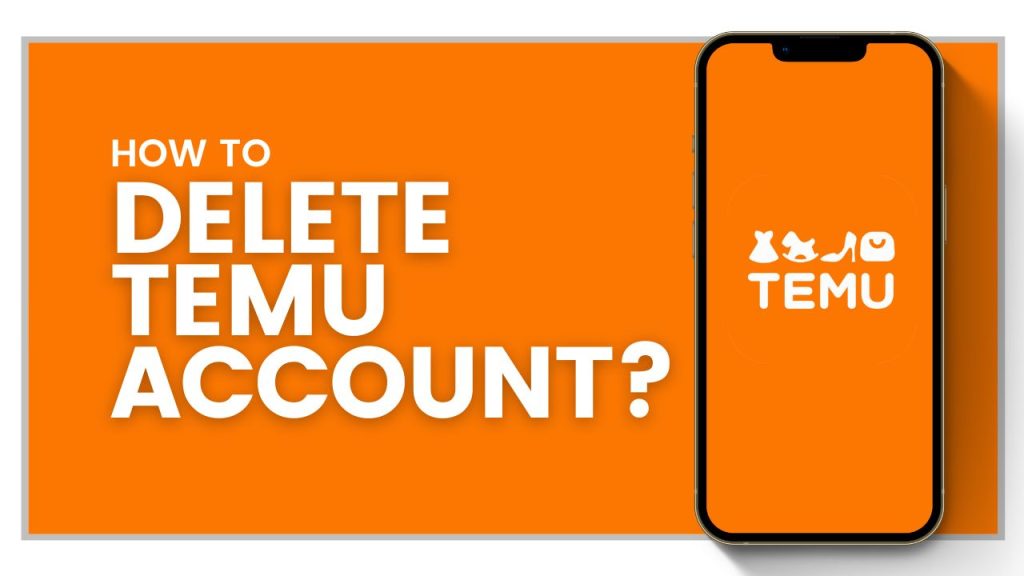 how to delete your Temu account permanently?